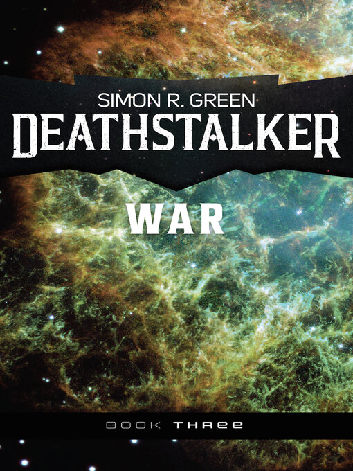 Title details for Deathstalker War by Simon R. Green - Available